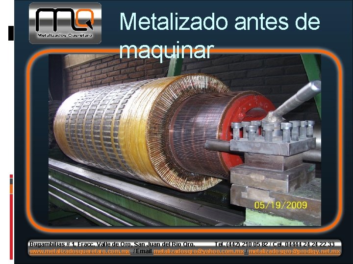 Metalizado antes de maquinar Bugambilias # 1, Fracc. Valle de Oro, San Juan del