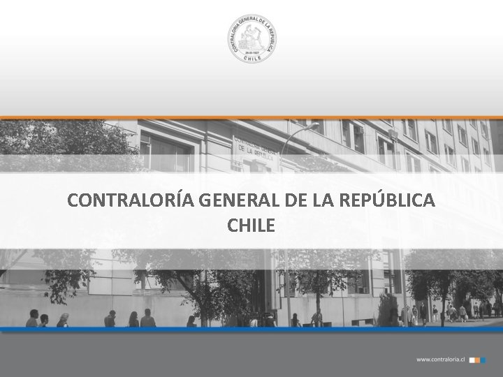 CONTRALORÍA GENERAL DE LA REPÚBLICA CHILE 