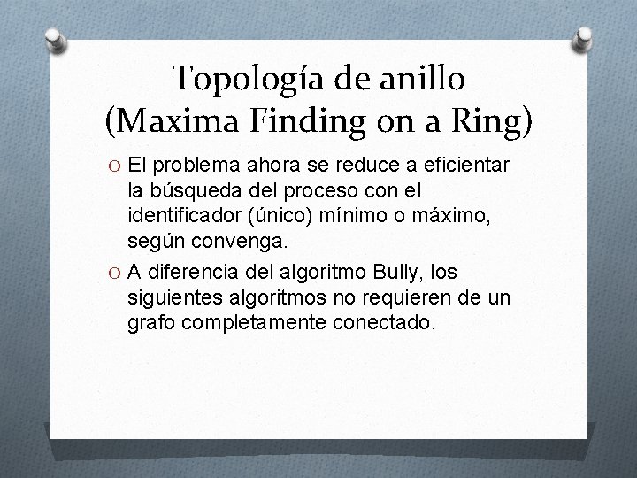 Topología de anillo (Maxima Finding on a Ring) O El problema ahora se reduce