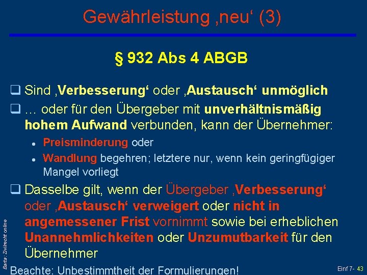 Gewährleistung ‚neu‘ (3) § 932 Abs 4 ABGB q Sind ‚Verbesserung‘ oder ‚Austausch‘ unmöglich