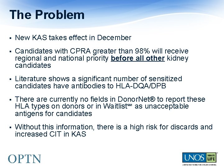 The Problem § New KAS takes effect in December § Candidates with CPRA greater