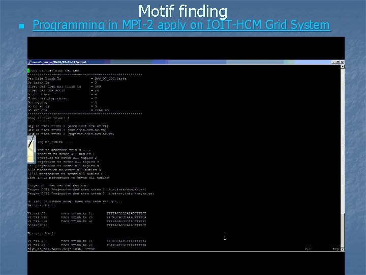 Motif finding n Programming in MPI-2 apply on IOIT-HCM Grid System 