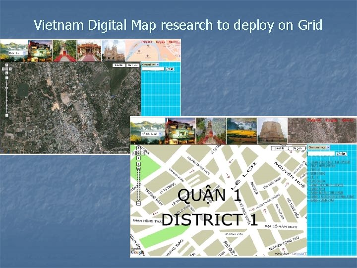 Vietnam Digital Map research to deploy on Grid 