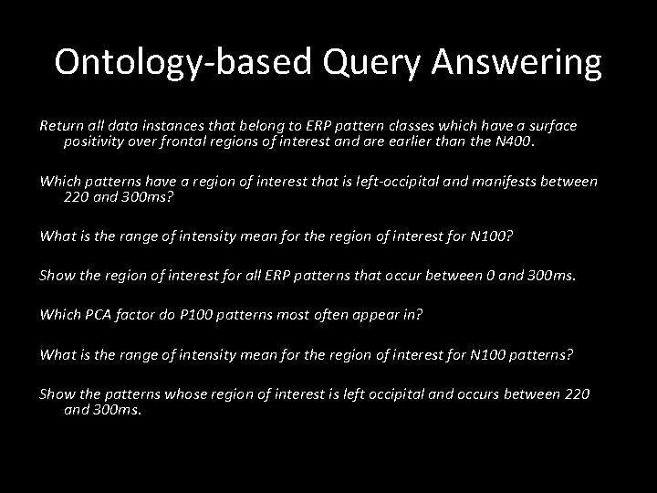 Ontology-based Query Answering Return all data instances that belong to ERP pattern classes which