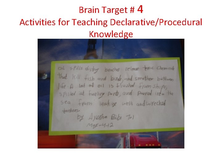 Brain Target # 4 Activities for Teaching Declarative/Procedural Knowledge 