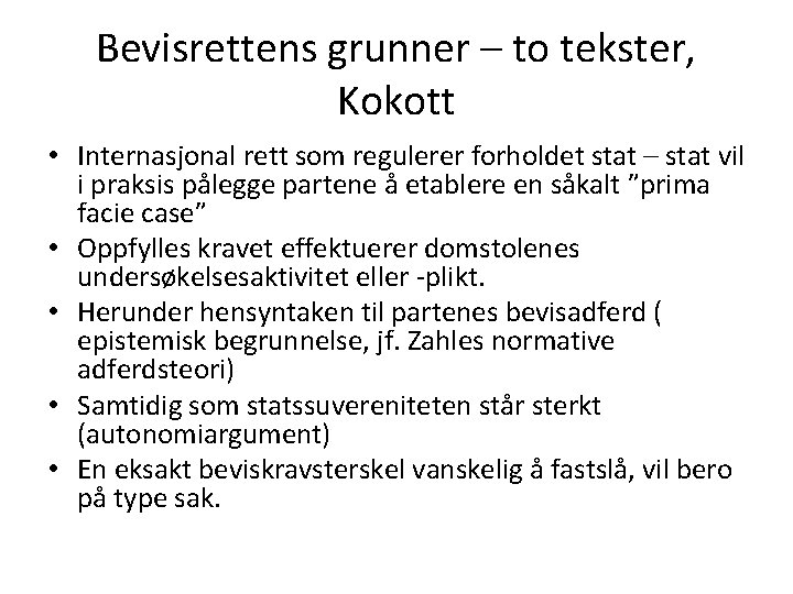 Bevisrettens grunner – to tekster, Kokott • Internasjonal rett som regulerer forholdet stat –