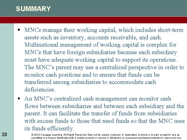 SUMMARY § MNCs manage their working capital, which includes short-term assets such as inventory,