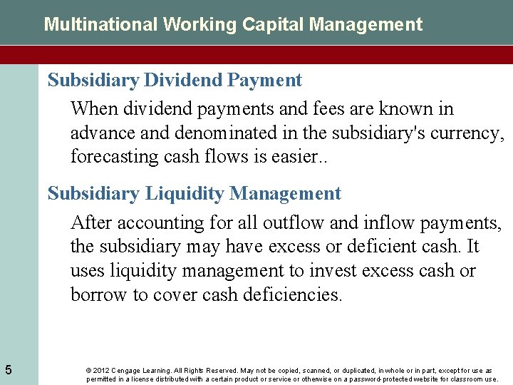 Multinational Working Capital Management Subsidiary Dividend Payment When dividend payments and fees are known
