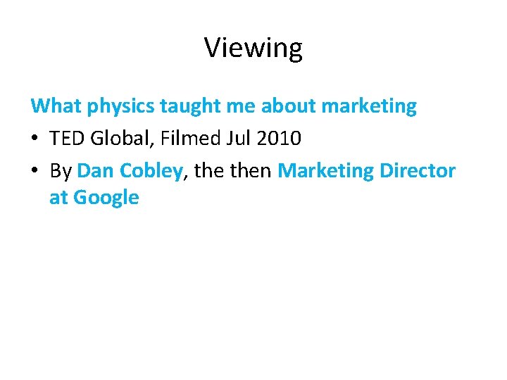 Viewing What physics taught me about marketing • TED Global, Filmed Jul 2010 •