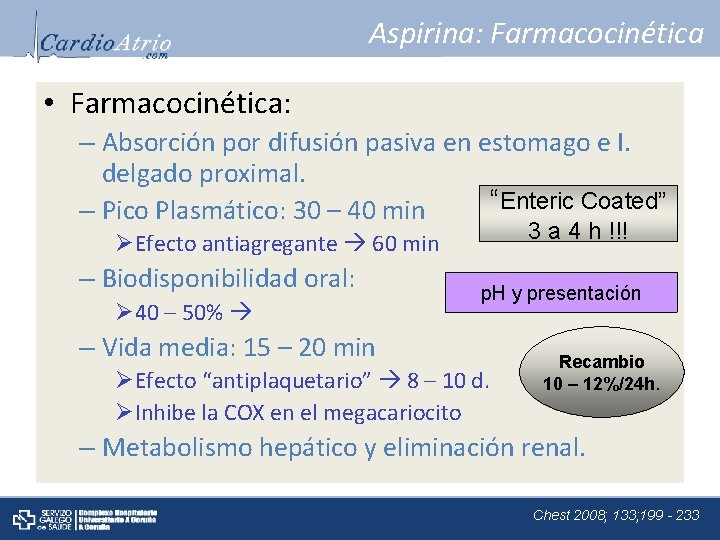 Aspirina: Farmacocinética • Farmacocinética: – Absorción por difusión pasiva en estomago e I. delgado
