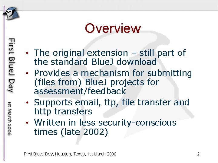 Overview • The original extension – still part of the standard Blue. J download