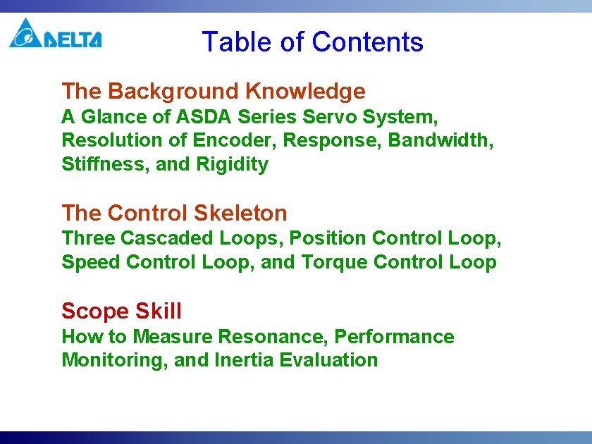 Table of Contents The Background Knowledge A Glance of ASDA Series Servo System, Resolution Table of Contents The Background Knowledge A Glance of ASDA Series Servo System, Resolution