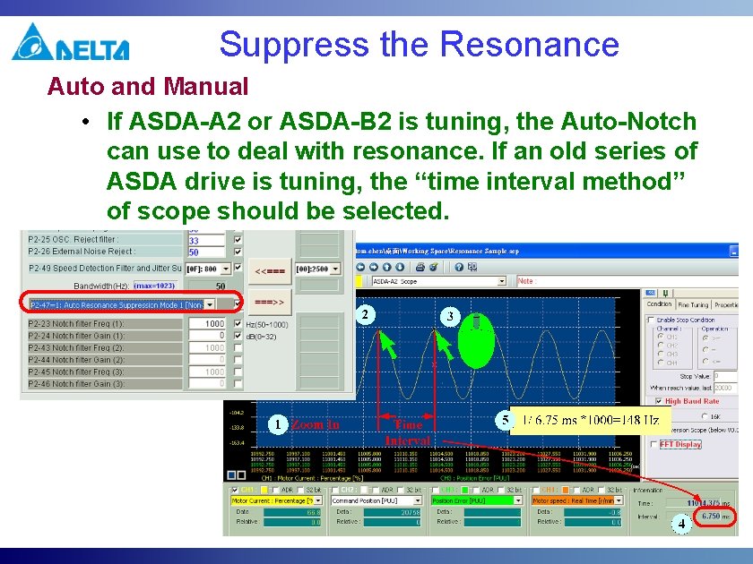 Suppress the Resonance Auto and Manual • If ASDA-A 2 or ASDA-B 2 is Suppress the Resonance Auto and Manual • If ASDA-A 2 or ASDA-B 2 is