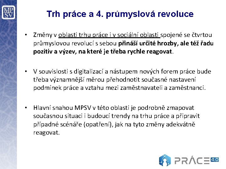 Trh práce a 4. průmyslová revoluce • Změny v oblasti trhu práce i v