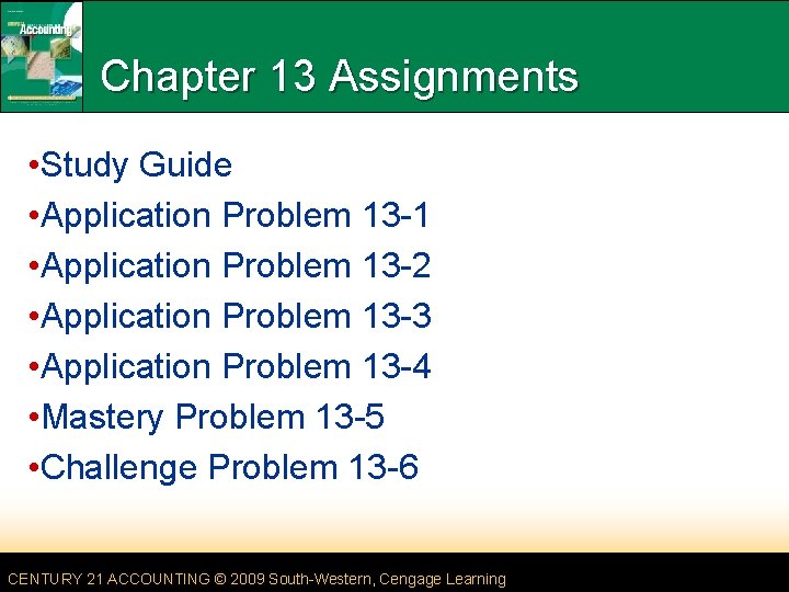 Chapter 13 Assignments • Study Guide • Application Problem 13 -1 • Application Problem