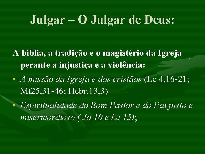 Julgar – O Julgar de Deus: A bíblia, a tradição e o magistério da