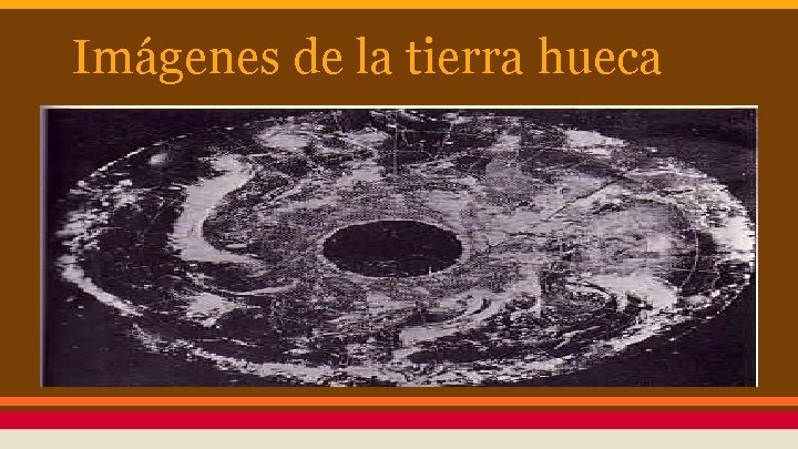 Imágenes de la tierra hueca 
