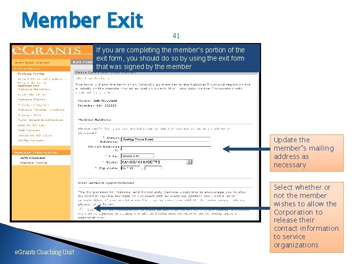 Member Exit 41 If you are completing the member’s portion of the exit form,