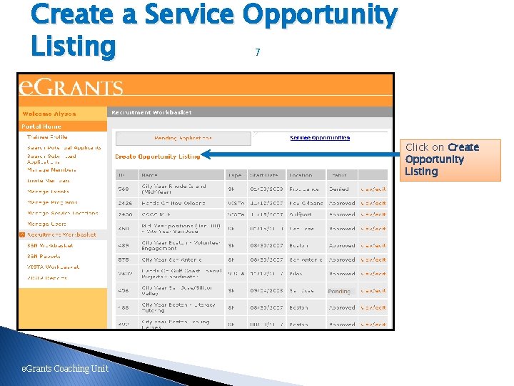 Create a Service Opportunity Listing 7 Click on Create Opportunity Listing e. Grants Coaching