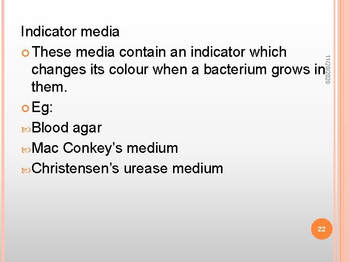 11/28/2020 Indicator media These media contain an indicator which changes its colour when a