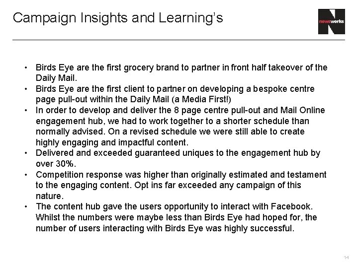 Campaign Insights and Learning’s • Birds Eye are the first grocery brand to partner