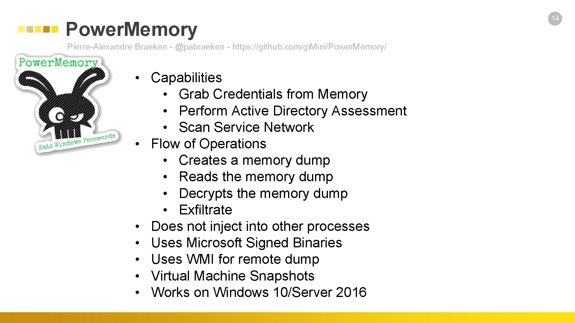 Power. Memory Pierre-Alexandre Braeken - @pabraeken - https: //github. com/gi. Mini/Power. Memory/ • Capabilities