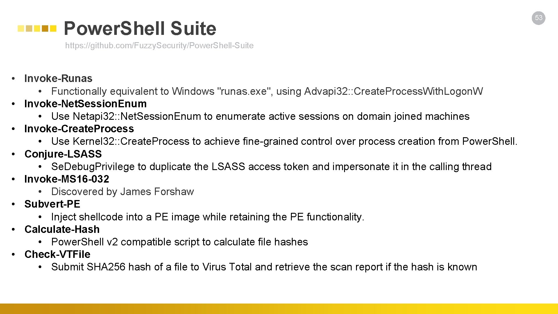 Power. Shell Suite https: //github. com/Fuzzy. Security/Power. Shell-Suite • Invoke-Runas • Functionally equivalent to
