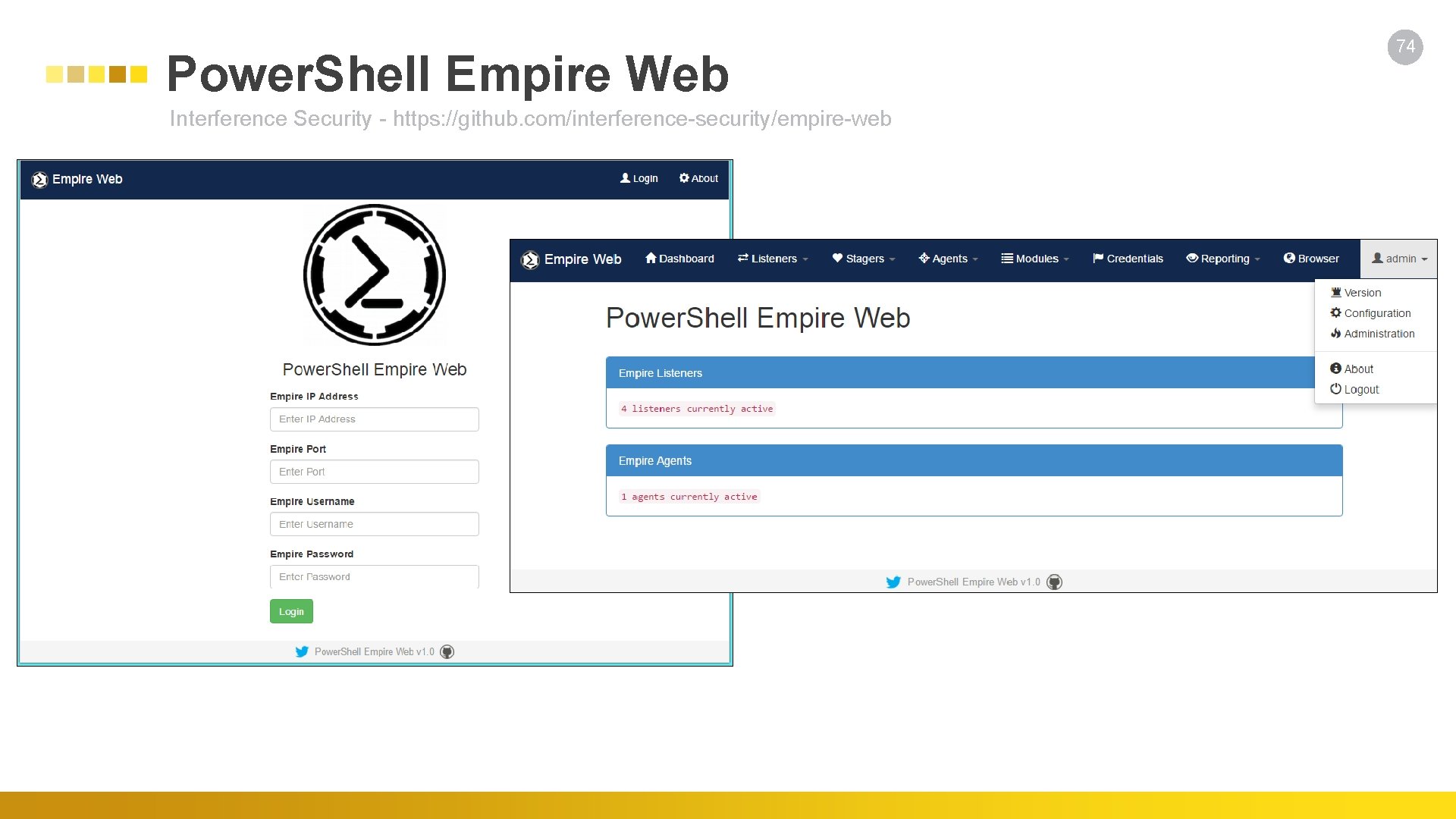 Power. Shell Empire Web Interference Security - https: //github. com/interference-security/empire-web 74 