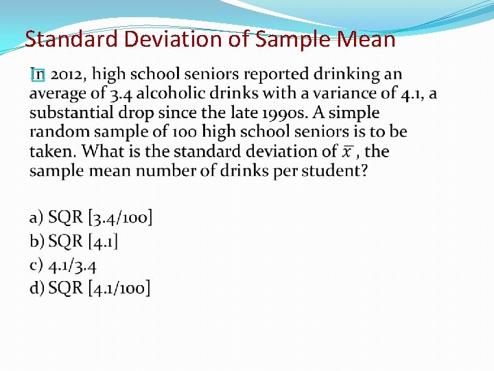Standard Deviation of Sample Mean � 