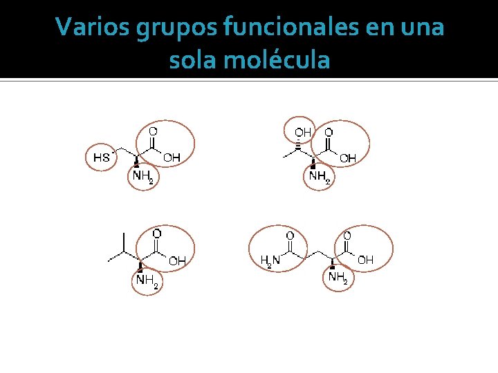 Varios grupos funcionales en una sola molécula 