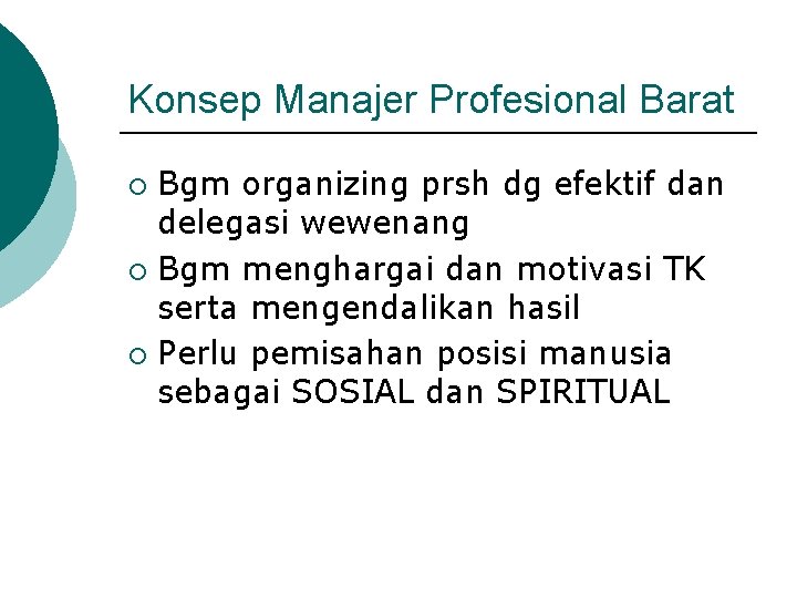 Konsep Manajer Profesional Barat Bgm organizing prsh dg efektif dan delegasi wewenang ¡ Bgm