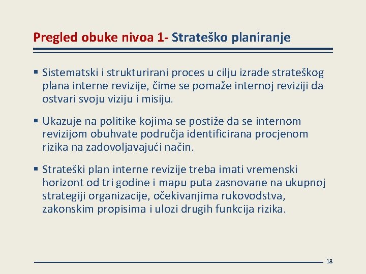 Pregled obuke nivoa 1 - Strateško planiranje § Sistematski i strukturirani proces u cilju