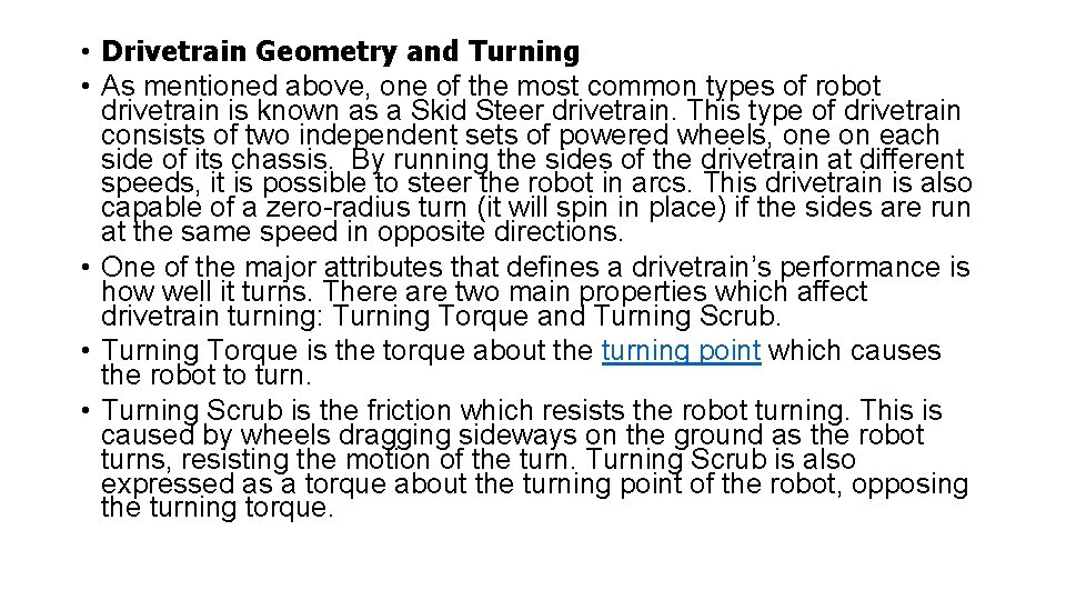  • Drivetrain Geometry and Turning • As mentioned above, one of the most