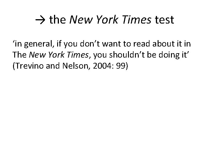 → the New York Times test ‘in general, if you don’t want to read