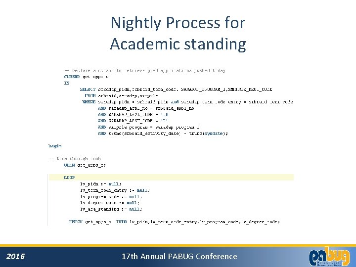 Nightly Process for Academic standing 2016 17 th Annual PABUG Conference 