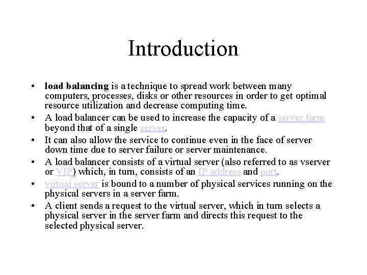 Introduction • load balancing is a technique to spread work between many computers, processes, Introduction • load balancing is a technique to spread work between many computers, processes,