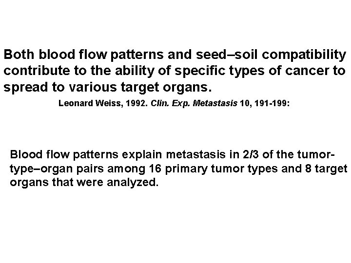 Both blood flow patterns and seed–soil compatibility contribute to the ability of specific types