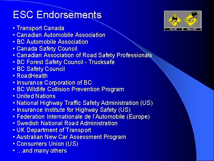 ESC Endorsements • Transport Canada • Canadian Automobile Association • BC Automobile Association •