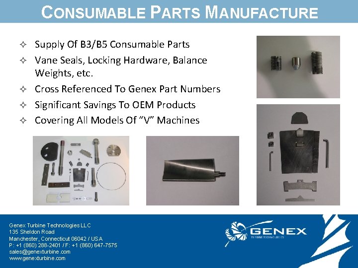 CONSUMABLE PARTS MANUFACTURE ² ² ² Supply Of B 3/B 5 Consumable Parts Vane