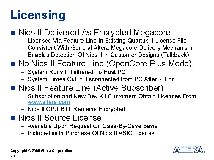 Licensing n Nios II Delivered As Encrypted Megacore - Licensed Via Feature Line In