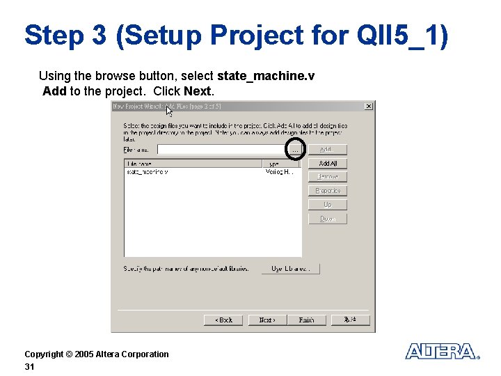 Step 3 (Setup Project for QII 5_1) Using the browse button, select state_machine. v