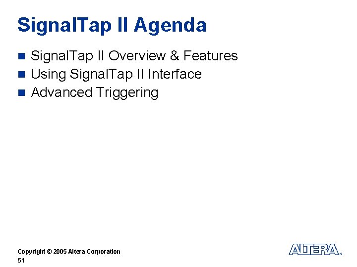 Signal. Tap II Agenda Signal. Tap II Overview & Features n Using Signal. Tap