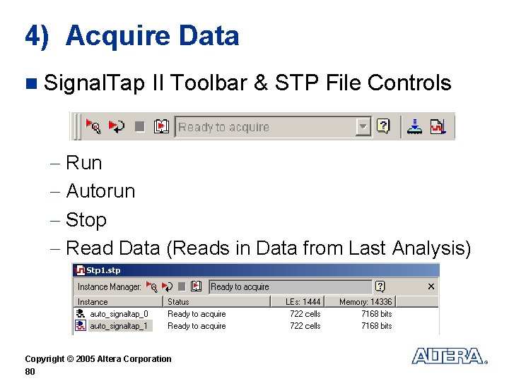 4) Acquire Data n Signal. Tap II Toolbar & STP File Controls - Run