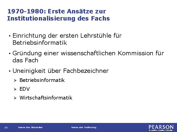 1970 -1980: Erste Ansätze zur Institutionalisierung des Fachs 35 • Einrichtung der ersten Lehrstühle