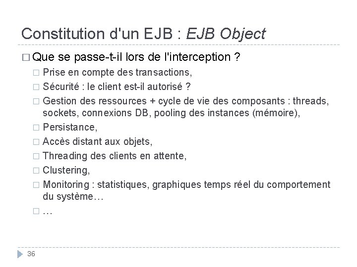 Constitution d'un EJB : EJB Object � Que se passe-t-il lors de l'interception ?