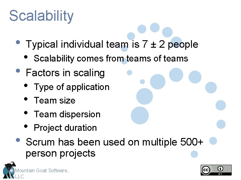 Scalability • • • Typical individual team is 7 ± 2 people • Scalability