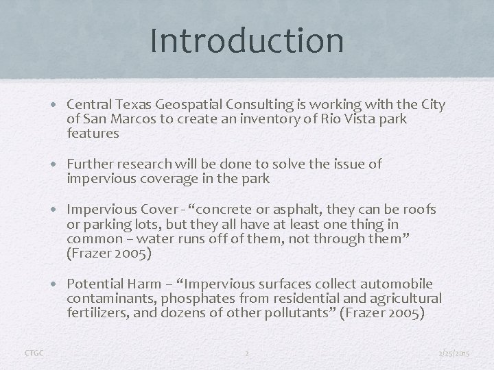 Introduction • Central Texas Geospatial Consulting is working with the City of San Marcos