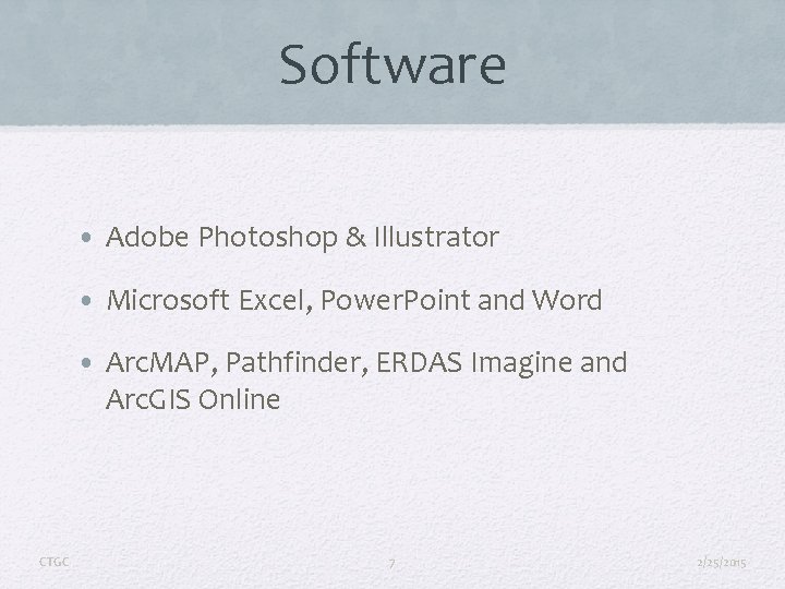 Software • Adobe Photoshop & Illustrator • Microsoft Excel, Power. Point and Word •